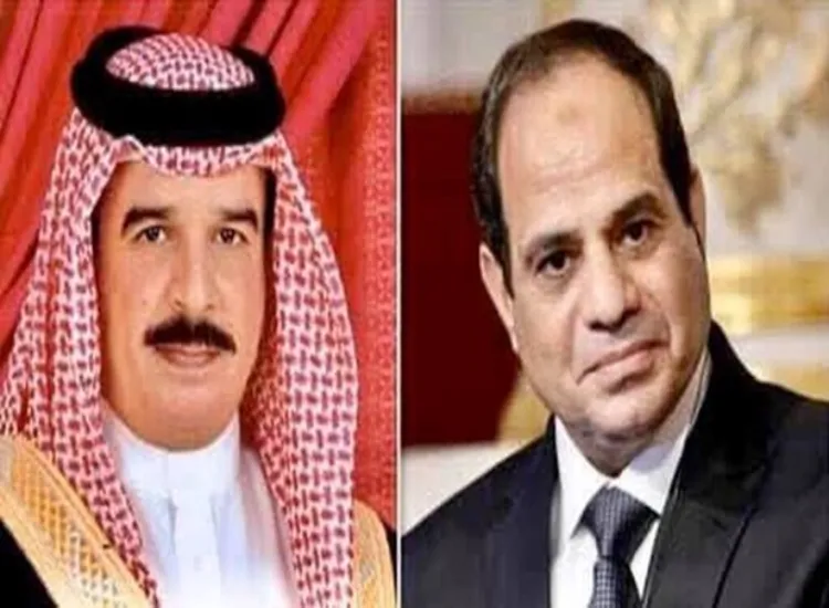 الرئيس المصري وملك مملكة البحرين يبحثان العلاقات الثنائية والتصعيد في غزة