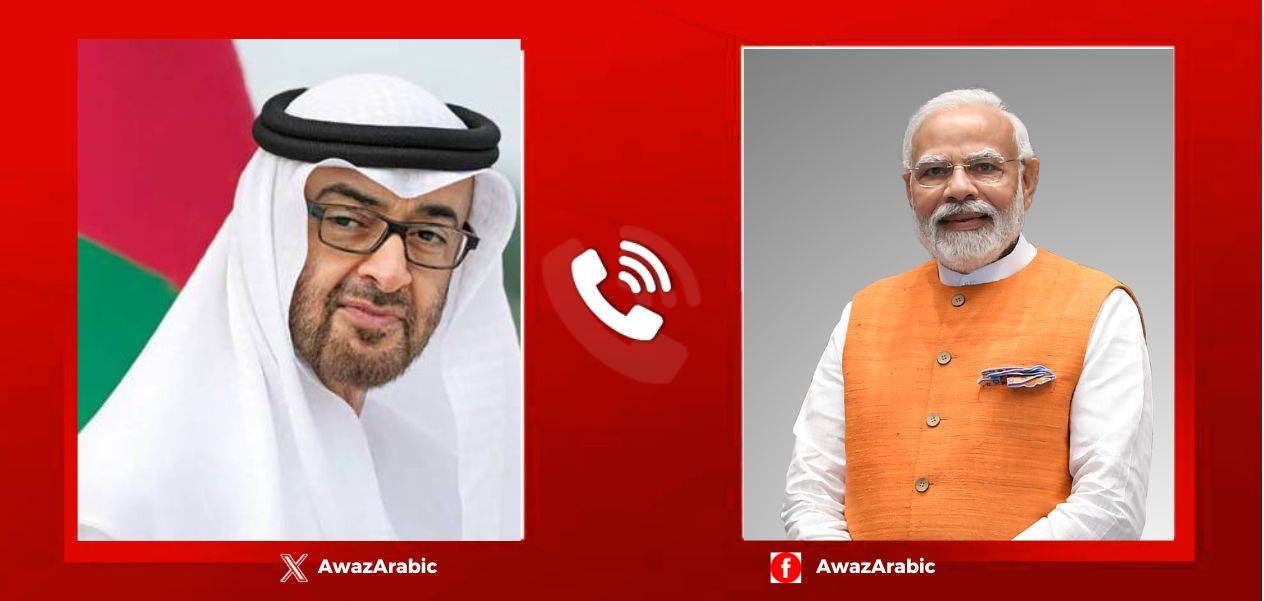 رئيس الوزراء مودي ورئيس دولة الإمارات يبحثان هاتفيًا تعزيز علاقات التعاون الثنائي